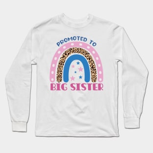 Promoted To Big Sister Long Sleeve T-Shirt